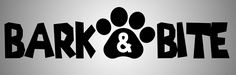 BARK and BITE